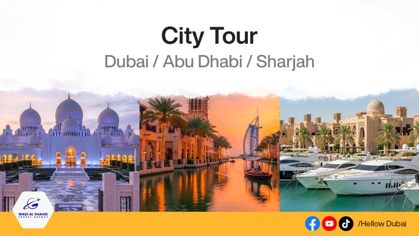 City Tour – Dubai / Abu Dhabi / Sharjah