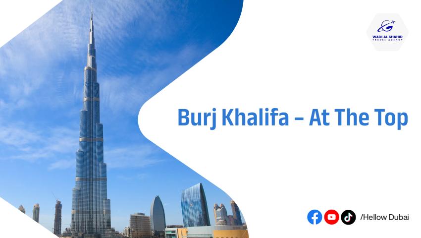 Burj Khalifa – At The Top